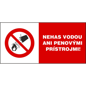 Štítok Nehas Vodou ani penovými prístrojmi 100x48mm